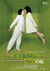 I’m a Cyborg, But That’s OK poster